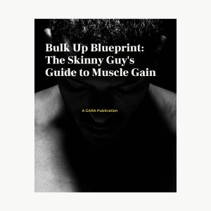 Bulk Up Blueprint: The Skinny Guy’s Guide to Muscle Gain