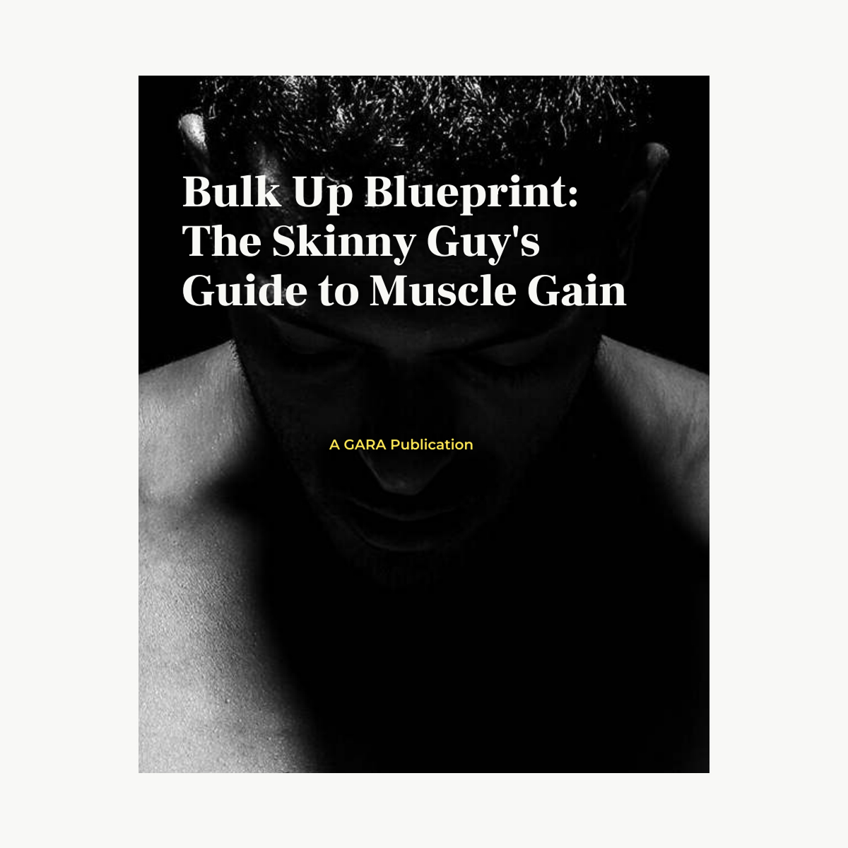 Bulk Up Blueprint: The Skinny Guy’s Guide to Muscle Gain